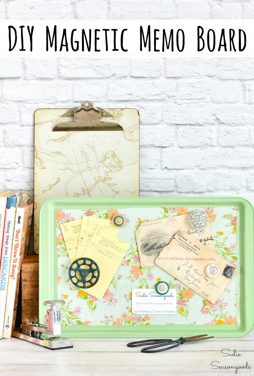 https://www.sadieseasongoods.com/wp-content/uploads/2014/11/Baking-pan-or-cookie-tray-that-was-upcycled-into-a-magnetic-memo-board.jpg