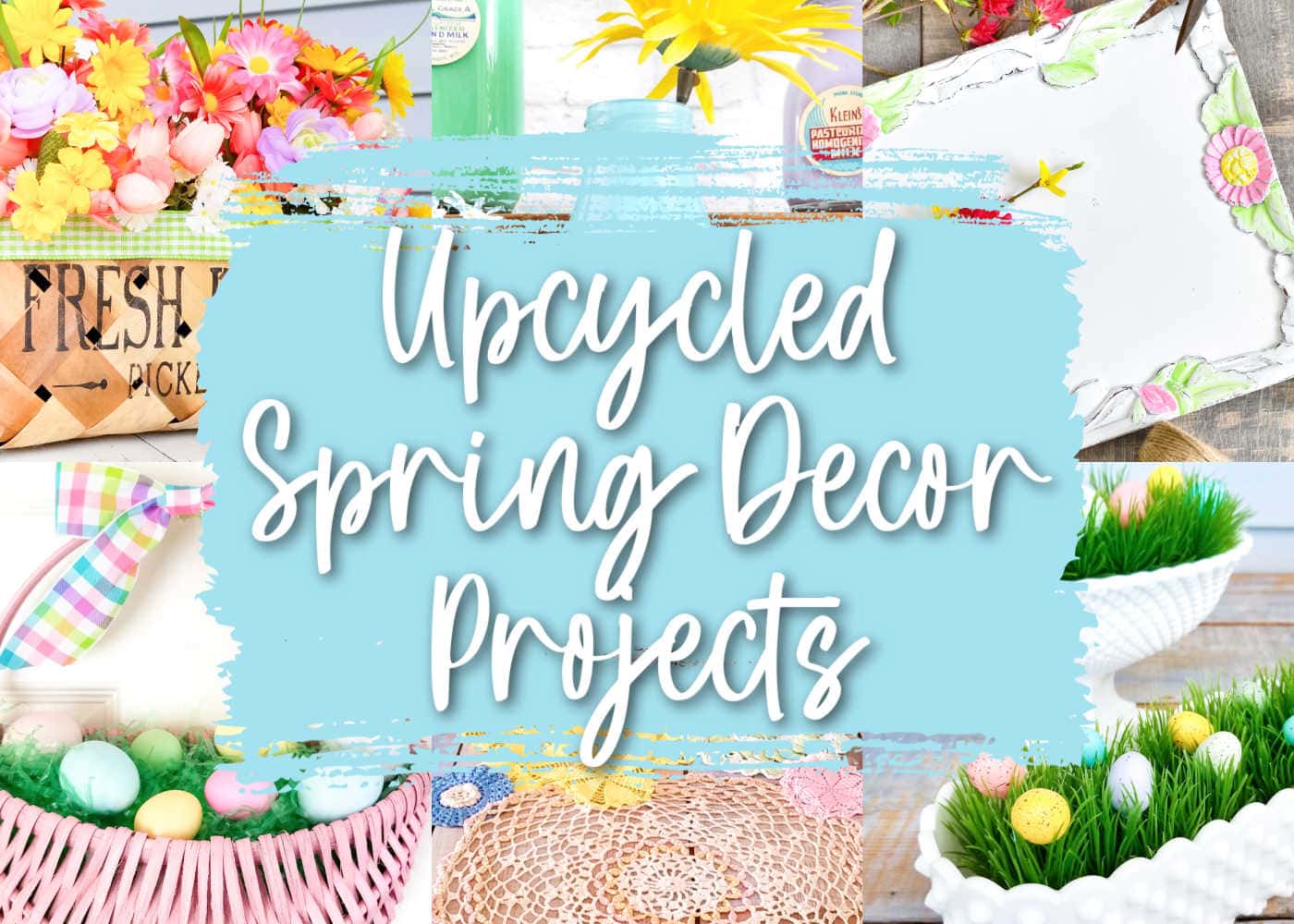 Upcycling Ideas for Spring Home Decor