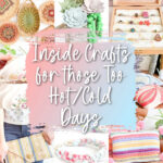 crafts to make indoors when the weather is bad