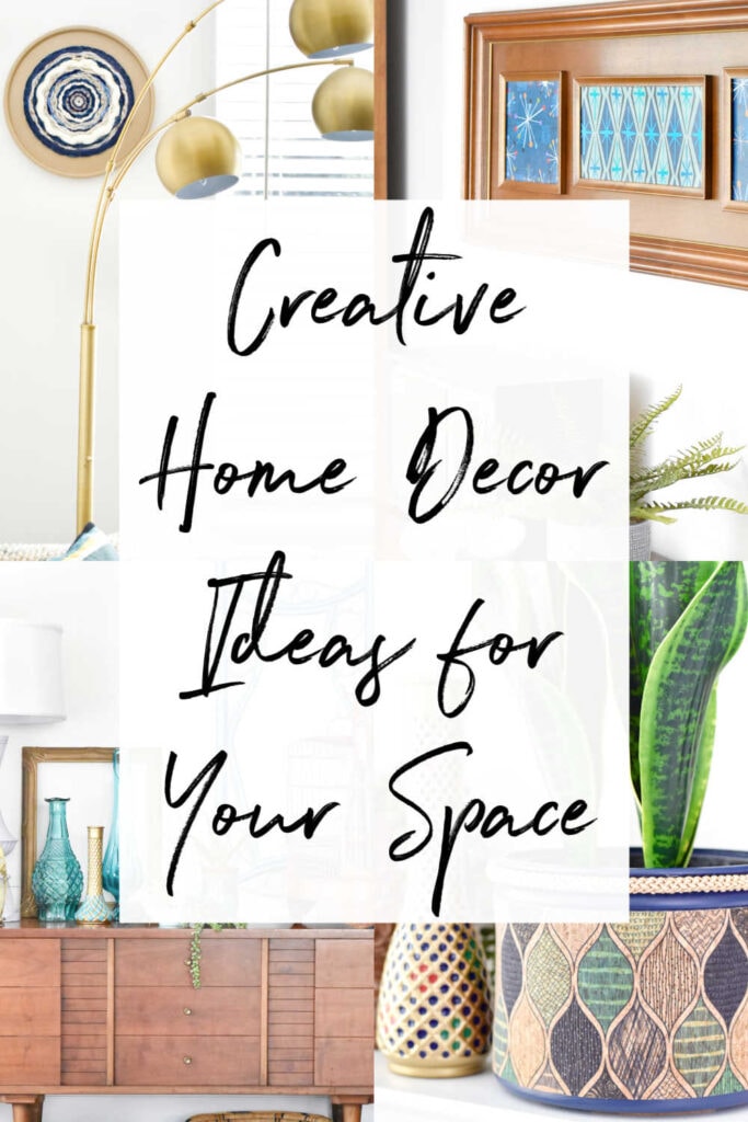 Transform Your Space With These Creative Home Decor Ideas