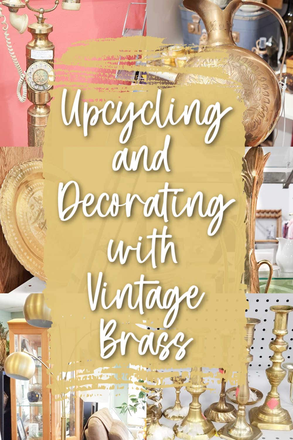 upcycle ideas for vintage brass lamp, candle holders, and more