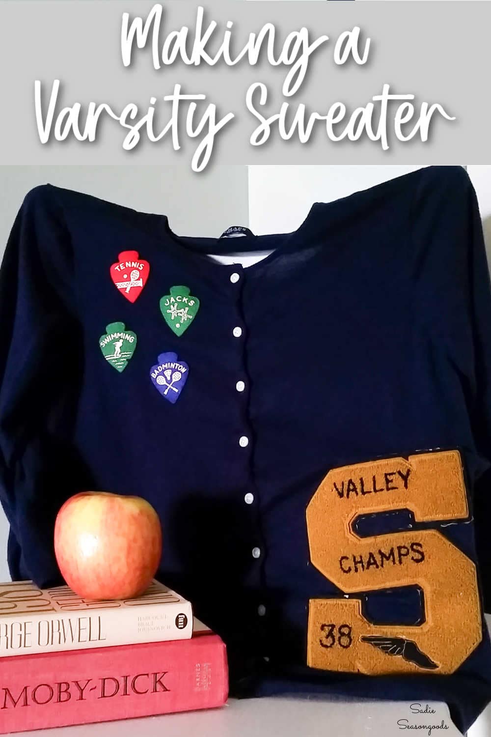 Letter in Any Sport You Want with an Upcycled Varsity Sweater