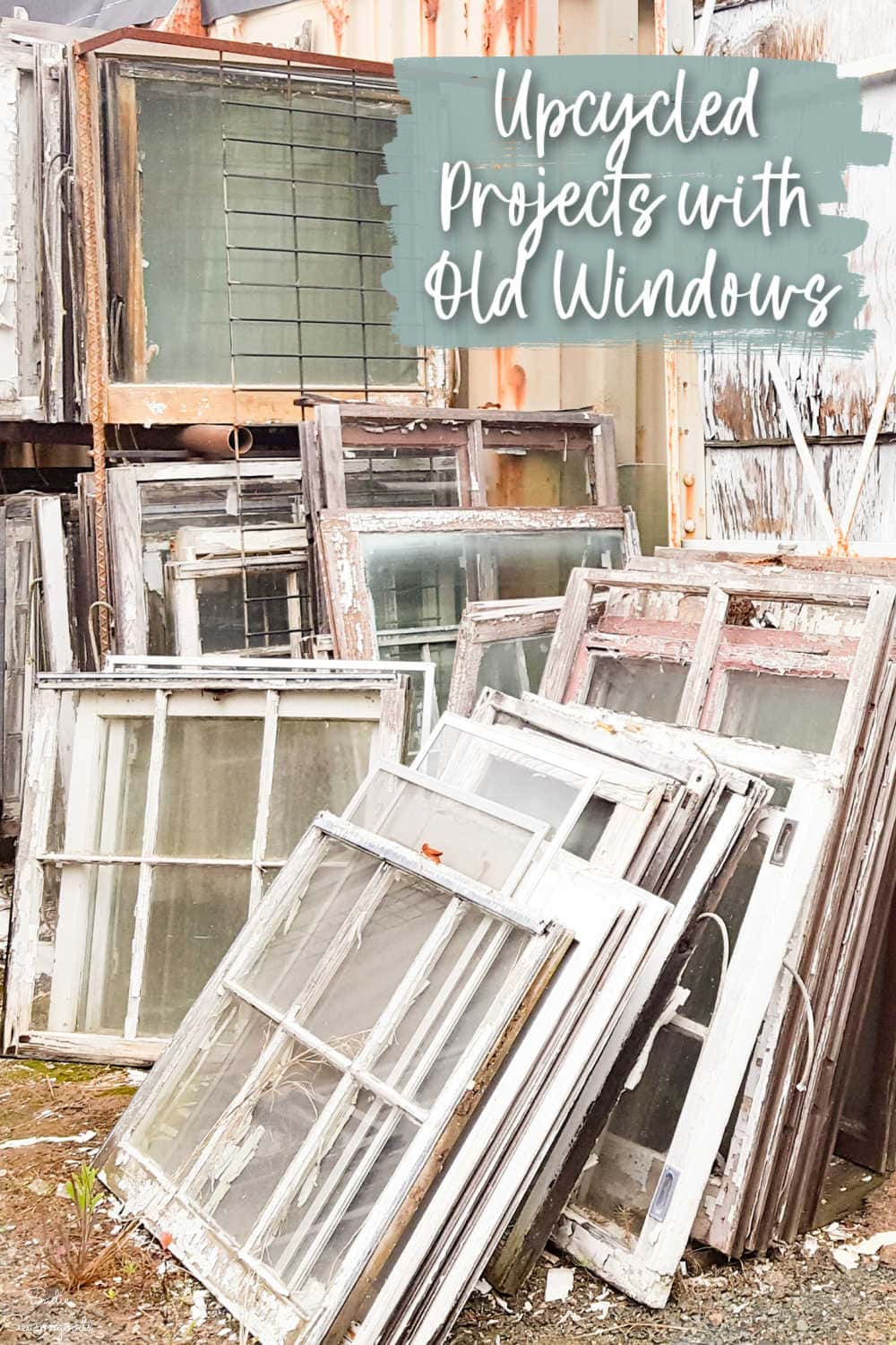 upcycle ideas and repurposed projects for old windows